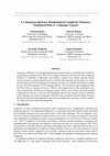 Research paper thumbnail of A Comparison Between Morphological Complexity Measures: Typological Data vs. Language Corpora