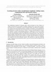 Research paper thumbnail of Learning pressures reduce morphological complexity: Linking corpus, computational and experimental evidence