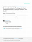 Research paper thumbnail of Retrieval Optimization Technique for Tuple Timestamp Historical Relation Temporal Data Model