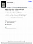 Research paper thumbnail of Making things in Fab Labs: a case study on sustainability and co-creation