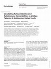 Research paper thumbnail of Circulating Autoantibodies and Autoimmune Comorbidities in Vitiligo Patients: A Multicenter Italian Study