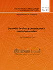 Research paper thumbnail of Un modelo de oferta y demanda para la economía venezolana.  * An Aggregate Demand and Supply Model for the Venezuelan Economy