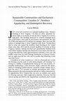 Research paper thumbnail of "Sustainable Communities and Eucharistic Communities: Laudato Si', Northern Appalachia, and Redemptive Recovery," Journal of Moral Theology 6, Special Issue 1 (March 2017): 22-33