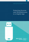 Research paper thumbnail of Protecting Sources and Whistleblowers in a Digital Age