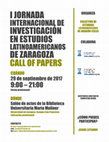 Research paper thumbnail of Call of Papers para la I JORNADA INTERNACIONAL DE INVESTIGACIÓN EN ESTUDIOS LATINOAMERICANOS DE ARAGÓN