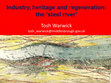 Research paper thumbnail of Industry, heritage and regeneration: the 'steel river'