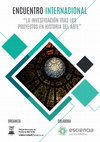 Research paper thumbnail of Encuentro Internacional "La investigación tras los proyectos en Historia del Arte"