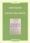 Research paper thumbnail of Cinzio VIOLANTE, Gioacchino Volpe medievista, a cura di N. D'Acunto e M. Tagliabue, Brescia: Morcelliana, 2017 (Storia, 82), 432 pp.