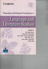 Research paper thumbnail of Theoretical and Practical Orientations in Language and Literature Studies