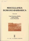 Research paper thumbnail of Miscellanea Romano-Barbarica. In honorem septagenarii magistri Ion Ioniţă oblata, Honoraria, 2, Ed. Academiei Române, Bucureşti 2006, 298 p.