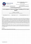 Research paper thumbnail of An Investigation on Internet of Things Technology (IoT) In Smart Houses