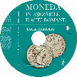 Research paper thumbnail of Moneda în așezările Daciei romane (Coin Finds in the Sites of Roman Dacia), Ed. Univ. „Al. I. Cuza”, Iași, 2017 CD