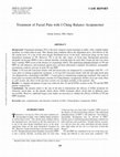 Research paper thumbnail of Treatment of Facial Pain with I Ching Balance Acupuncture