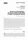 Research paper thumbnail of Współczesna polska bibliologia – "Słownik pracowników książki polskiej" w liczbach i w perspektywie sieciowej