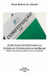 Research paper thumbnail of Estrutura constitucional e interface internacional do Brasil