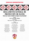 Research paper thumbnail of Reglamento General de Protección de Datos. Hacia un nuevo modelo europeo de Protección de Datos