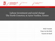 Research paper thumbnail of "Labour investment and social change: the case of the North Cemetery at Ayios Vasilios, Greece", presented at the 23rd EAA meeting, Maastricht 2017. Session: Construction economies of the past. New approaches to their societal, political and long-term impact. Organized by Ann Brysbaert.