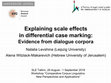 Research paper thumbnail of Explaining scale effects in differential case marking: Evidence from dialogue corpora