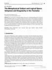 Research paper thumbnail of The Metaphysical Subject and Logical Space: Solipsism and Singularity in the Tractatus