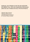 Research paper thumbnail of Manual de Trabajo de Fin de Máster en Didáctica de las Ciencias Sociales (Máster en Formación del Profesorado)