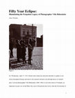 Research paper thumbnail of Fifty Year Eclipse: Illuminating the Forgotten Legacy of Photographer Vilis Rīdzenieks