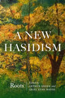 Research paper thumbnail of A New Hasidism: Roots