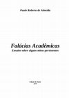 Research paper thumbnail of Falacias Academicas: um livro incompleto (2010)