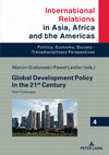 Research paper thumbnail of Global Development Policy in the 21st Century: New Challenges (eds. Marcin Grabowski, Pawel Laidler)