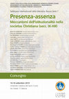 Research paper thumbnail of Settimana internazionale della Mendola. PRESENZA - ASSENZA. Meccanismi dell’istituzionalità nella societas Christiana (secc. IX-XIII). Brescia, 16-18 settembre 2019