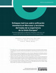 Research paper thumbnail of Enfoques teóricos sobre unificación monetaria en Mercosur y lecciones derivadas de la experiencia de la Unión Europea