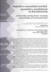 Research paper thumbnail of Dispositivo comunidad-sociedad: necesidad y actualidad de su deconstrucción - Reseña de El problema de la comunidad. Marx, Tönnies, Weber (Buenos Aires, Prometeo, 2015), por Soledad Nívoli