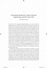 Research paper thumbnail of Chapter 4, "Channeling Modernity: Nature Patriotic Engineering and the Chaco War" in Chesterton, Bridget María ed. The Chaco War: Environment, Ethnicity, and Nationalism. New York: Bloomsbury Academic, 2016.