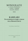 Research paper thumbnail of L. Girella, I. Caloi, Kamilari. Una necropoli di tombe a tholos nella Messarà (Creta), Monografie della Scuola Archeologica di Atene e delle Missioni Italiane in Oriente, XXIX, Atene, 2019, ANTEPRIMA