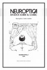 Research paper thumbnail of Neuróptica. Estudios sobre el cómic, Segunda época, 1, Zaragoza, Prensas de la Universidad de Zaragoza, 2019 (Número completo)