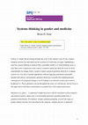 Research paper thumbnail of Systems thinking in gender and medicine