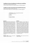 Research paper thumbnail of Conflictos en torno al ambiente y los discursos científicos