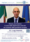 Research paper thumbnail of Nov., 24, ore 18 c.t.: CONFERENZA DIGITALE DELL'AMBASCIATORE ITALIANO IN GERMANIA, S.E. LUIGI MATTIOLO: Diversi, ma insieme: il ruolo della Diplomazia culturale nel contesto della pandemia europea