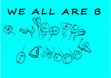 Research paper thumbnail of We all are B