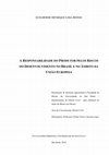 Research paper thumbnail of A RESPONSABILIDADE DO PRODUTOR PELOS RISCOS DO DESENVOLVIMENTO NO BRASIL E NO ÂMBITO DA UNIÃO EUROPEIA