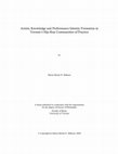 Research paper thumbnail of Artistic Knowledge and Performance Identity Formation in Toronto's Hip-Hop Communities of Practice