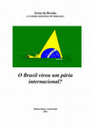 Research paper thumbnail of O Brasil virou um paria internacional? - Ereto da Brocha, o cronista misterioso do Itamaraty (2021)