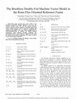 Research paper thumbnail of The Brushless Doubly-Fed Machine Vector Model in the Rotor Flux Oriented Reference Frame