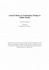 Research paper thumbnail of Lecture Notes on Community Change in Public Health