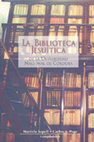 Research paper thumbnail of La librería jesuítica. Historia del expolio de un emblemático patrimonio cultural de Córdoba