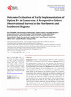 Research paper thumbnail of Outcome Evaluation of Early Implementation of Option B+ in Cameroon: A Prospective Cohort Observational Survey in the Northwest and Southwest Regions