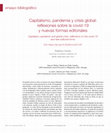 Research paper thumbnail of Capitalismo, pandemia y crisis global: reflexiones sobre la covid-19 y nuevas formas editoriales