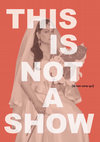 Research paper thumbnail of Catalogo This is not a show [io non sono qui]