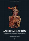 Research paper thumbnail of Anatomización. Una disección etnográfica de los cuerpos