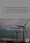 Research paper thumbnail of Study on Determinant Factors of Economic Feasibility in generating Wind Power in Northeast Brazil