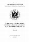 Research paper thumbnail of La energía eólica: régimen jurídico-económico y régimen de autorización de sus instalaciones de producción